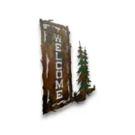 Side view of a Hand-painted 3D metal welcome wall art with evergreen trees, rustic vertical welcome sign, and cabin woodland decor style.